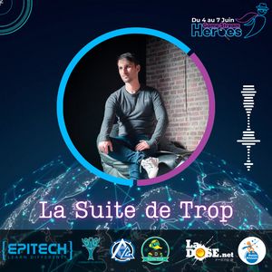 La Suite de Trop